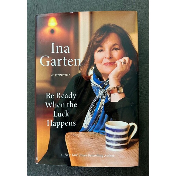 Ina Garten Memoir Hardcover – Be Ready When the Luck Happens (2024) - Picture 1 of 4